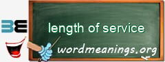 WordMeaning blackboard for length of service